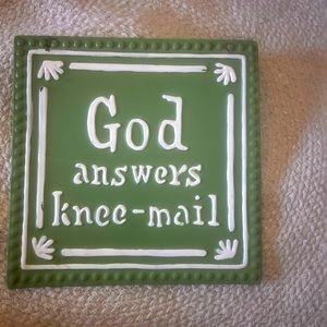 8x8 tin wall sign reads God answers knee-mail